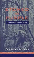 Etched in Purple: One Soldier's War in Europe