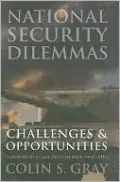 National Security Dilemmas: Challenges and Opportunities
