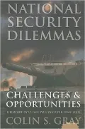 National Security Dilemmas: Challenges and Opportunities