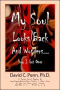 My Soul Looks Back And Wonders... How I Got Over