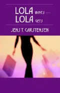 LOLA wants - LOLA Gets