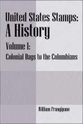 United States Stamps - A History, Vol. 1