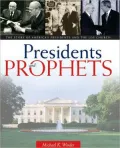 Presidents and Prophets
