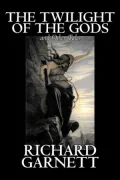 Twilight of the Gods and Other Tales