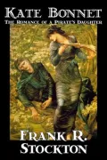 Kate Bonnet: The Romance of a Pirate's Daughter