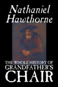 Whole History of Grandfather's Chair