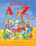 Mi Dia de la a A la Z = My Day from A to Z