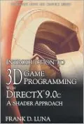 Introduction to 3D Game Programming with DirectX 9. 0c: A Shader Approach