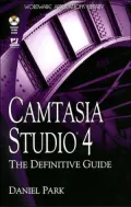 Camtasia Studio 4: The Definitive Guide