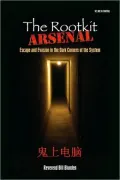 Rootkit Arsenal: Escape and Evasion in the Dark Corners of the System