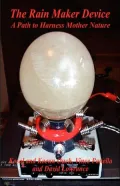 Rain Maker Device: A Path to Harness Mother Nature