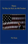 Obama: The Man, the Myth, the 44th President