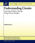 Understanding Circuits : Learning Problem Solving Using Circuit Analysis