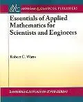 Essentials of Applied Mathematics for Scientists and Engineers