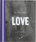 Love: The Words and Inspiration of Mother Theresa