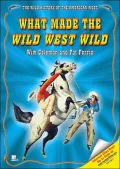 What Made the Wild West Wild