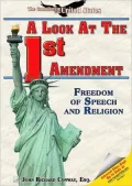 Look at the First Amendment: Freedom of Speech and Religion
