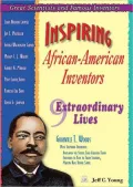 Inspiring African-American Inventors: Nine Extraordinary Lives
