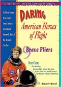 Daring American Heroes of Flight: Nine Brave Fliers