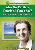 Who on Earth Is Rachel Carson?: Mother of the Environmental Movement