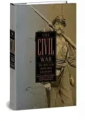 The Civil War: The First Year Told by Those Who Lived It