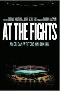 At the Fights: American Writers on Boxing