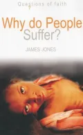 Why Do People Suffer?