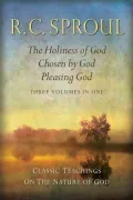 Teachings on God: The Holiness of God/Chosen by God/Pleasing God