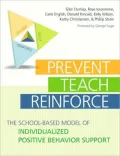 Prevent-Teach-Reinforce: The School-Based Model of Individualized Positive Behavior Support