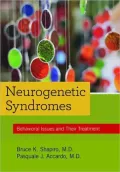 Neurogenetic Syndromes : Behavioral Issues and Their Treatment