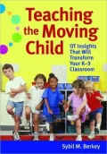 Teaching the Moving Child: OT Insights That Will Transform Your K-3 Classroom
