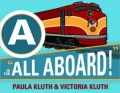 A Is for All Aboard