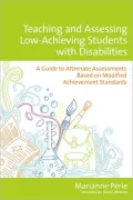 Teaching and Assessing Low-Achieving Students with Disabilities: Alternate Assessment Based on Modified Achievement Standards: