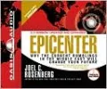 Epicenter: Why the Current Rumblings in the Middle East Will Change Your Future