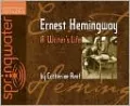 Ernest Hemingway: A Writer's Life