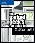 The Gadget Geek's Guide to Your XBox 360