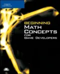 Beginning Math Concepts for Game Developers