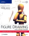 Figure Drawing with Virtual Models: Getting the Most Out of Poser Figure Artist [With CD-ROM]