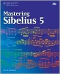 Mastering Sibelius 5