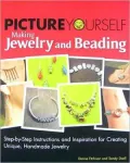 Picture Yourself Making Jewelry and Beading by Sandy Doell — book cover