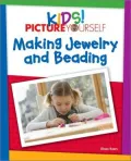 Kids!: Picture Yourself Making Jewelry by Denise Etchison — book cover
