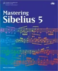 Mastering Sibelius 5