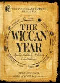 Provenance Press's Guide To The Wiccan Year: A Year Round Guide to Spells, Rituals, and Holiday Celebrations