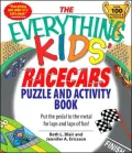 Everything Kids' Racecars Puzzle & Activity Book: Put the pedal to the metal for laps and laps of fun!