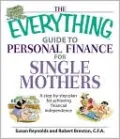 The Everything Guide To Personal Finance For Single Mothers Book: A Step-by-step Plan for Achieving Financial Independence