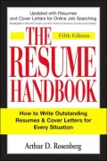 The Resume Handbook: How to Write Outstanding Resumes and Cover Letters for Every Situation