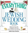 The Everything Jewish Wedding Book: Mazel tov! From the Chuppah to the Hora, All You Need for Your Big Day