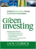 Green Investing: A Guide to Making Money through Environment-Friendly Stocks