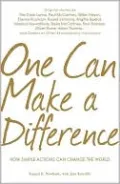 One Can Make a Difference: Original stories by the Dali Lama, Paul McCartney, Willie Nelson, Dennis Kucinch, Russel Simmons, Bridgitte Bardot, Martina Narvatilova, Stella McCartney, Ravi Shanker, Oliver Stone, Helen Thomas...and Dozens of Other Extra