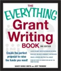 Everything Grant Writing Book: Create the perfect proposal to raise the funds you need